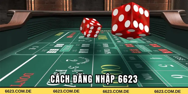 Cách đăng nhập 6623 chỉ với 4 bước thực hiện 